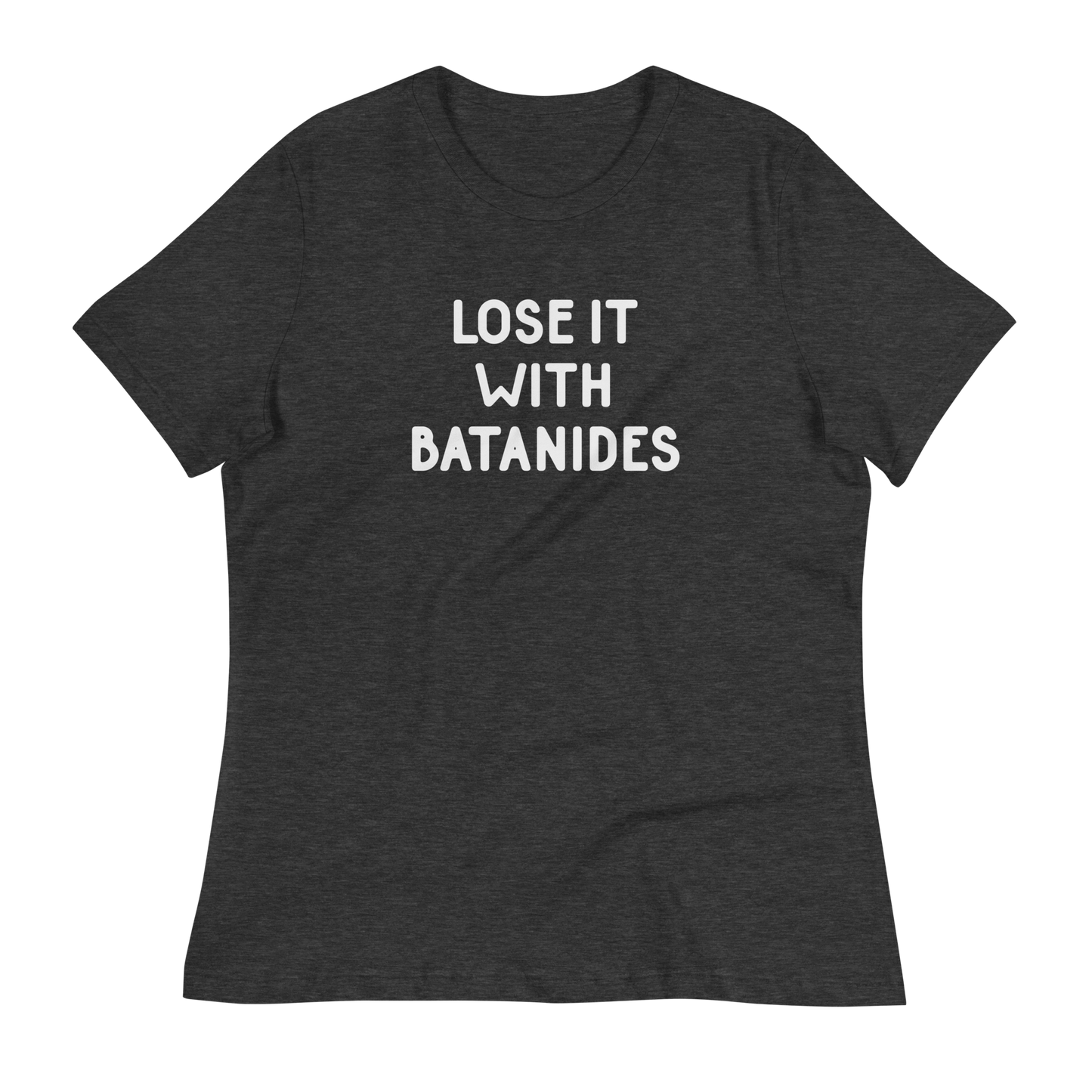 Lose It With Batanide Relaxed Fit T-Shirt