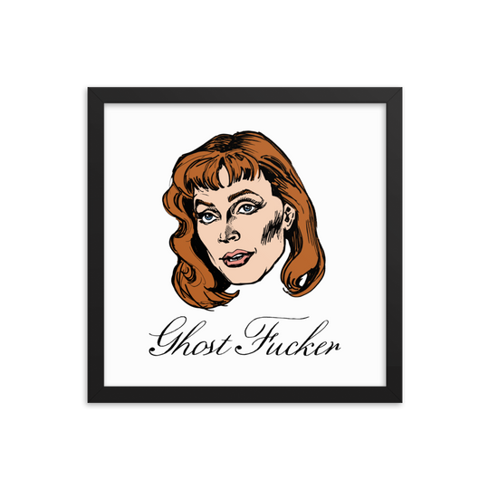 Ghost Fucker Framed Poster