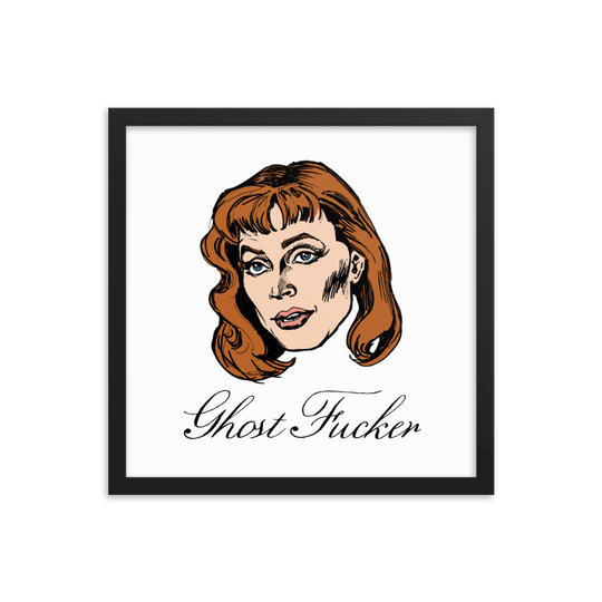 Ghost Fucker Framed Poster
