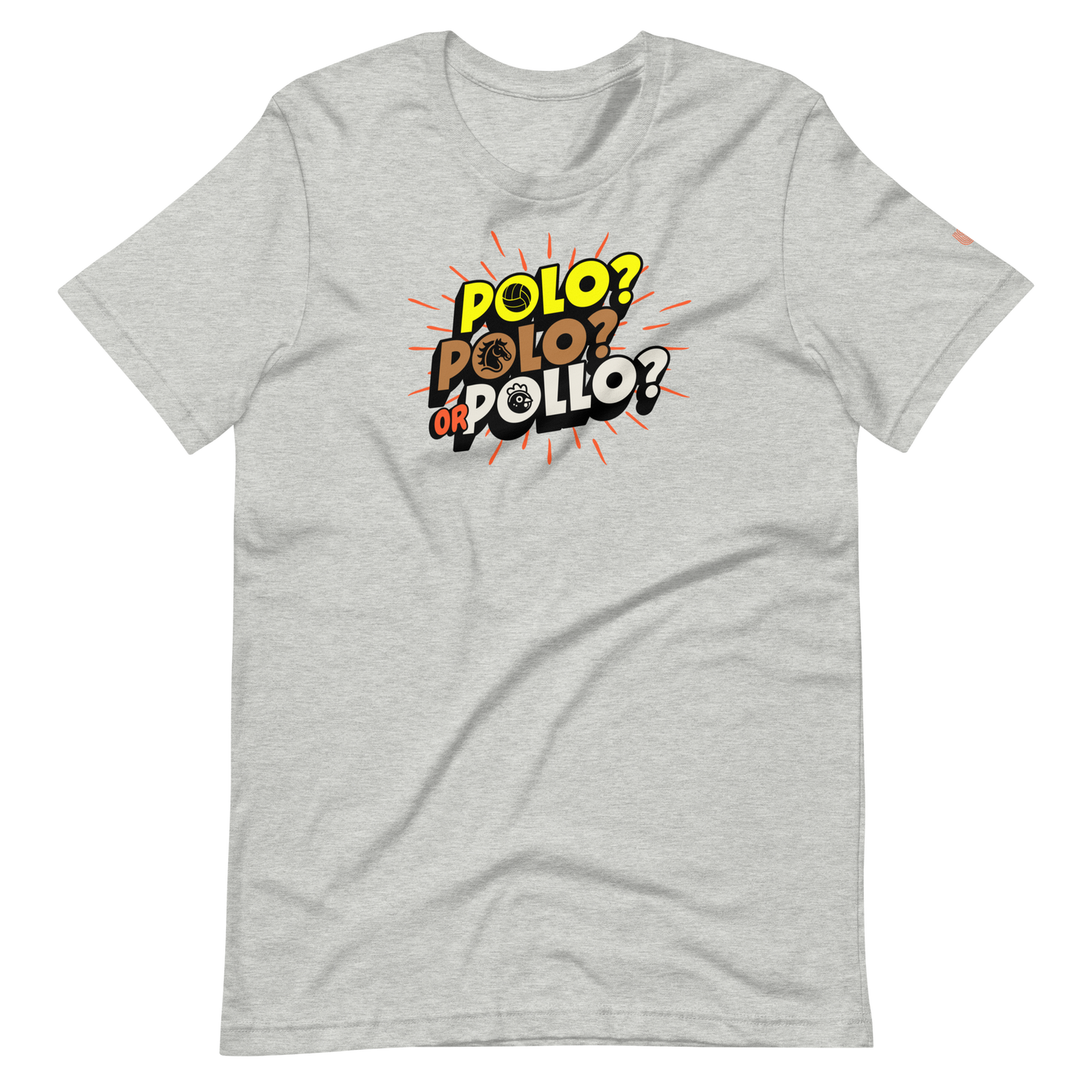 Polo, Polo or Pollo? T-Shirt