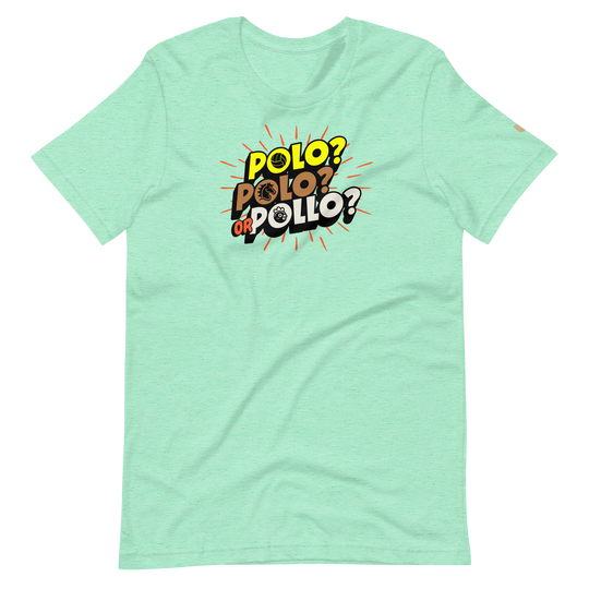 Polo, Polo or Pollo? T-Shirt