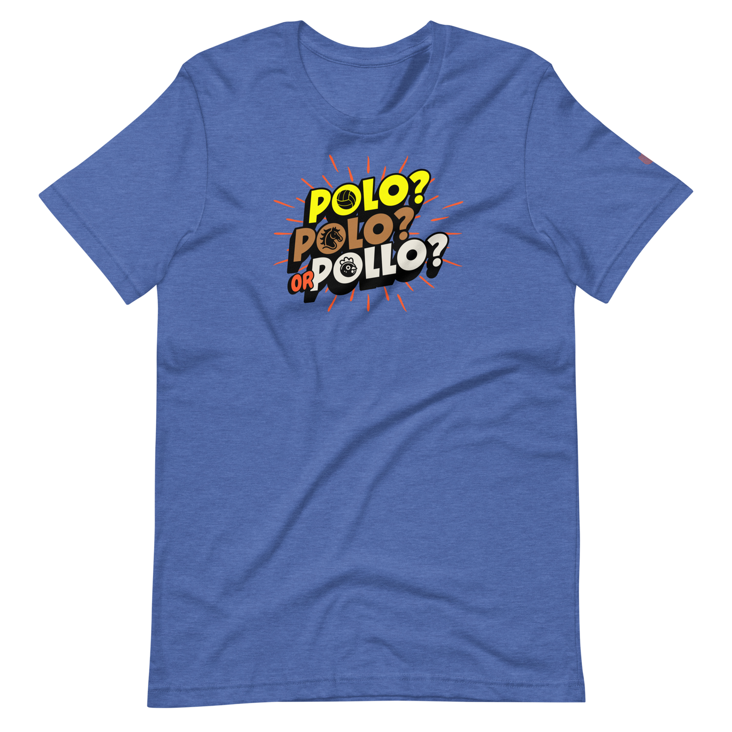 Polo, Polo or Pollo? T-Shirt