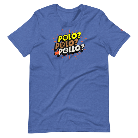 Polo, Polo or Pollo? T-Shirt