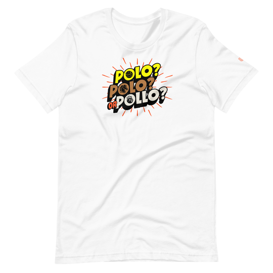 Polo, Polo or Pollo? T-Shirt