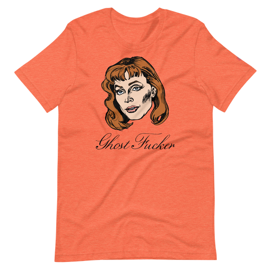 The Ghost Fucker T-Shirt